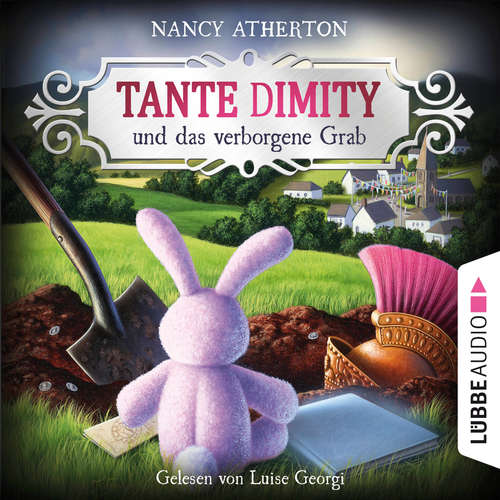 Hoerbuch Tante Dimity und das verborgene Grab - Ein Wohlfühlkrimi mit Lori Shepherd, Teil 4 - Nancy Atherton - Luise Georgi Hoerbuch Tante Dimity und das verborgene Grab - Ein Wohlfühlkrimi mit Lori Shepherd, Teil 4 - Nancy Atherton - Luise Georgi