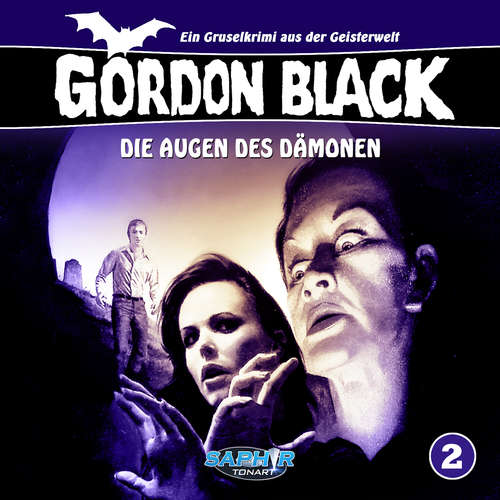 Hoerbuch Gordon Black - Ein Gruselkrimi aus der Geisterwelt, Folge 2: Die Augen des Dämonen - Horst Weymar Hübner - Wolf Frass Hoerbuch Gordon Black - Ein Gruselkrimi aus der Geisterwelt, Folge 2: Die Augen des Dämonen - Horst Weymar Hübner - Wolf Frass