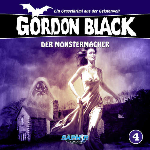 Hoerbuch Gordon Black - Ein Gruselkrimi aus der Geisterwelt, Folge 4: Der Monstermacher - Wolfgang Rahn - Wolf Frass Hoerbuch Gordon Black - Ein Gruselkrimi aus der Geisterwelt, Folge 4: Der Monstermacher - Wolfgang Rahn - Wolf Frass