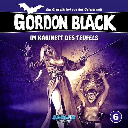 Hoerbuch Gordon Black - Ein Gruselkrimi aus der Geisterwelt, Folge 6: Im Kabinett des Teufels - Horst Weymar Hübner - Wolf Frass Hoerbuch Gordon Black - Ein Gruselkrimi aus der Geisterwelt, Folge 6: Im Kabinett des Teufels - Horst Weymar Hübner - Wolf Frass