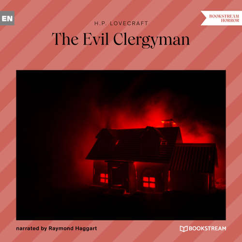 Audiobook The Evil Clergyman - H. P. Lovecraft - Raymond Haggart