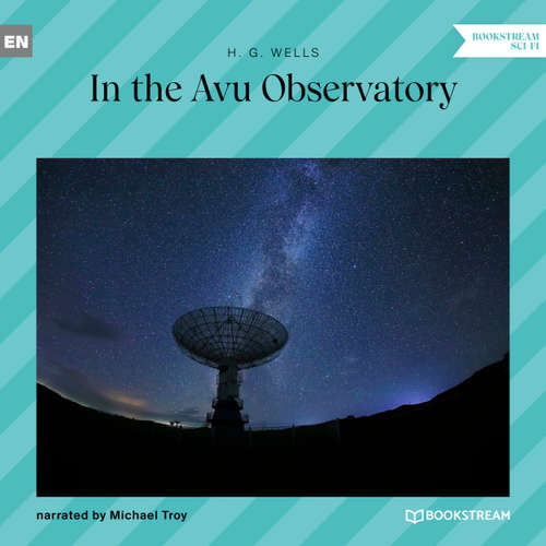 Audiobook In the Avu Observatory - H. G. Wells - Michael Troy