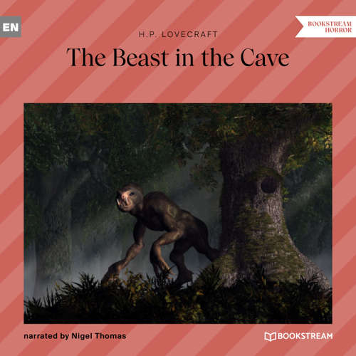 Audiobook The Beast in the Cave - H. P. Lovecraft - Nigel Thomas