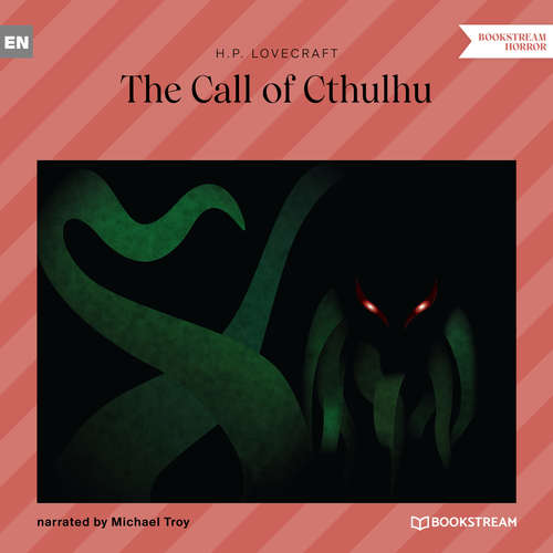 Audiobook The Call of Cthulhu - H. P. Lovecraft - Michael Troy Audiobook The Call of Cthulhu - H. P. Lovecraft - Michael Troy