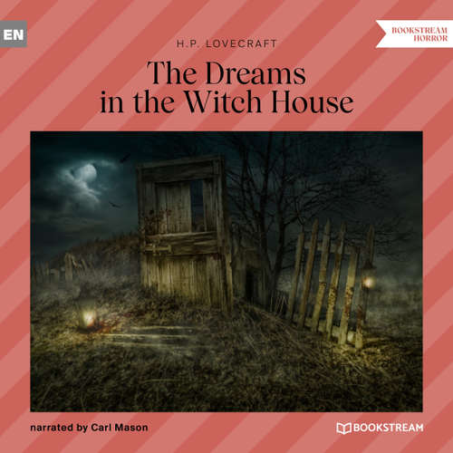 Audiobook The Dreams in the Witch House - H. P. Lovecraft - Carl Mason