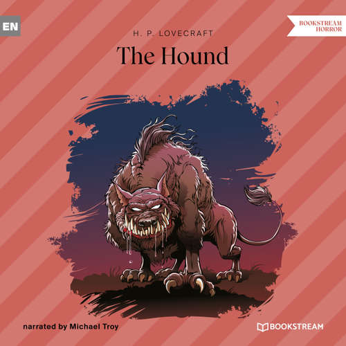 Audiobook The Hound - H. P. Lovecraft - Michael Troy
