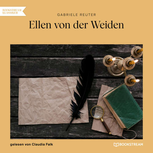 Hoerbuch Ellen von der Weiden - Gabriele Reuter - Claudia Falk