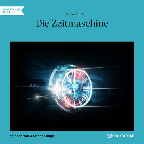 Hoerbuch Die Zeitmaschine - H. G. Wells - Andreas Lange