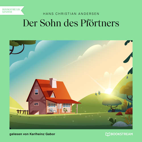 Hoerbuch Der Sohn des Pförtners - Hans Christian Andersen - Karlheinz Gabor Hoerbuch Der Sohn des Pförtners - Hans Christian Andersen - Karlheinz Gabor