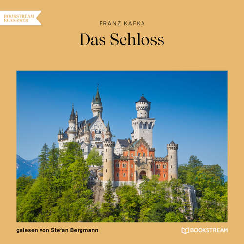 Hoerbuch Das Schloss - Franz Kafka - Stefan Bergmann