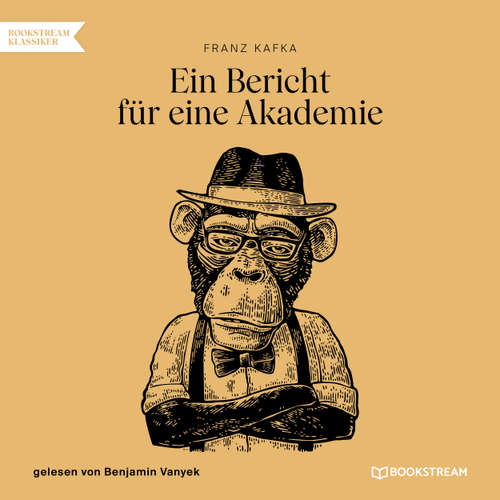 Hoerbuch Ein Bericht für eine Akademie - Franz Kafka - Benjamin Vanyek
