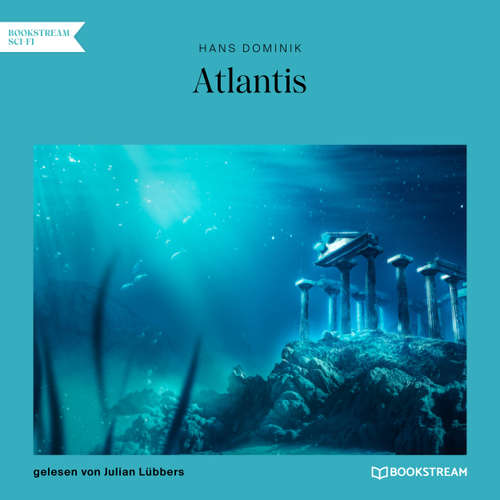 Hoerbuch Atlantis - Hans Dominik - Julian Lübbers