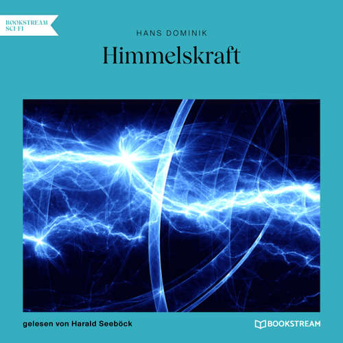 Hoerbuch Himmelskraft - Hans Dominik - Harald Seeböck