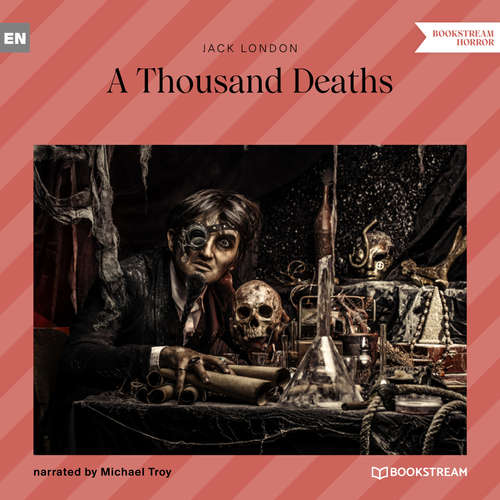 Audiobook A Thousand Deaths - Jack London - Michael Troy Audiobook A Thousand Deaths - Jack London - Michael Troy