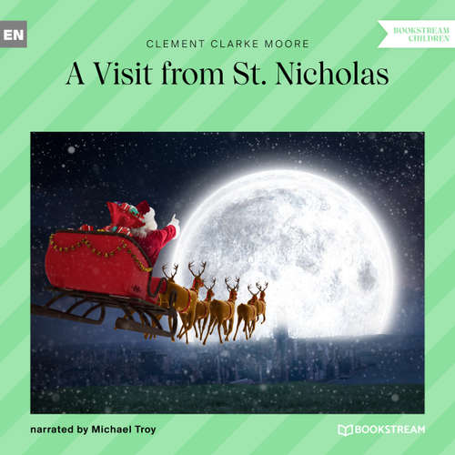 Audiobook A Visit from St. Nicholas - Clement Clarke Moore - Michael Troy