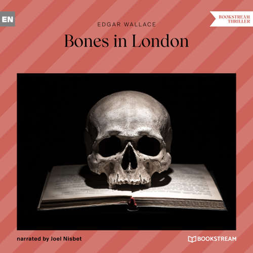Audiobook Bones in London - Edgar Wallace - Joel Nisbet
