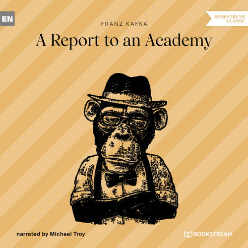 Audiobook A Report to an Academy - Franz Kafka - Michael Troy