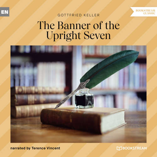 Audiobook The Banner of the Upright Seven - Gottfried Keller - Terence Vincent