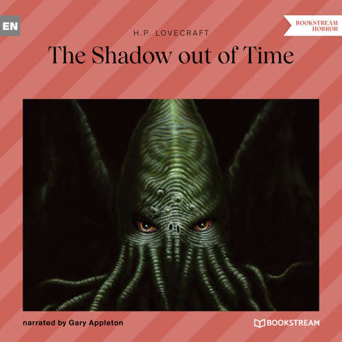 Audiobook The Shadow out of Time - H. P. Lovecraft - Gary Appleton