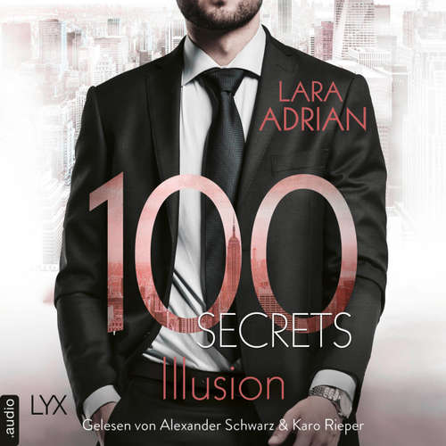 Hoerbuch 100 Secrets - Illusion - Lara Adrian - Alexander Schwarz