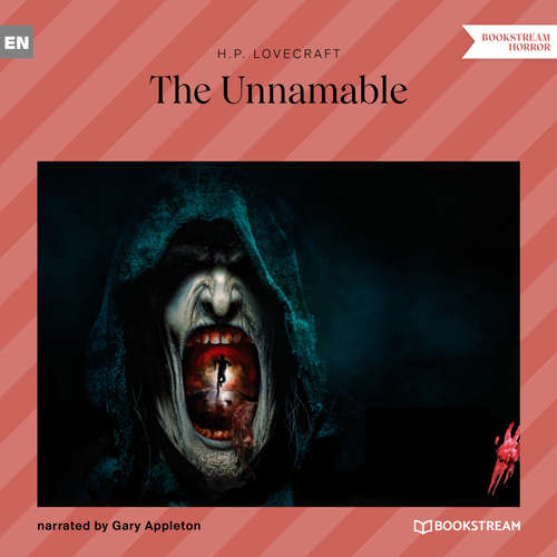 Audiobook The Unnamable - H. P. Lovecraft - Gary Appleton Audiobook The Unnamable - H. P. Lovecraft - Gary Appleton