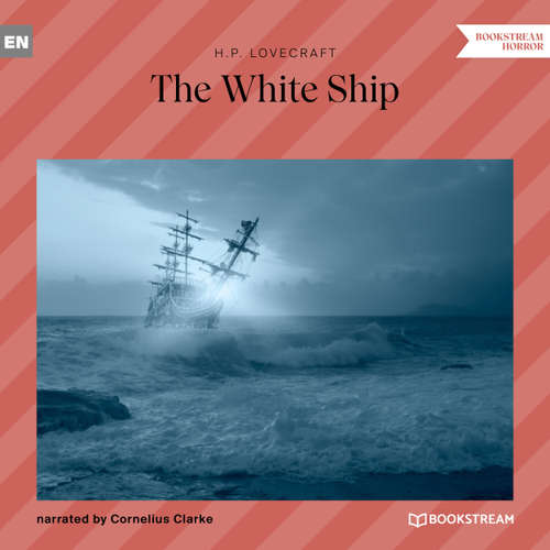 Audiobook The White Ship - H. P. Lovecraft - Cornelius Clarke