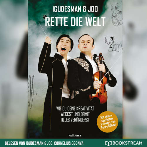 Hoerbuch Rette die Welt - Wie du deine Kreativität weckst und damit alles veränderst - Igudesman & Joo - Igudesman & Joo