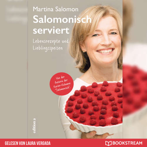 Hoerbuch Salomonisch serviert - Lebensrezepte und Lieblingsspeisen - Martina Salomon - Laura Vergada