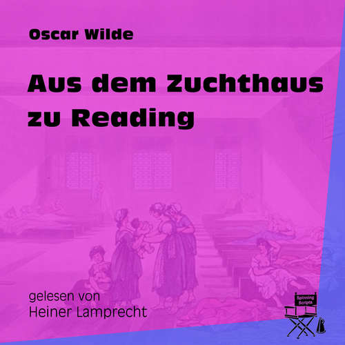 Hoerbuch Aus dem Zuchthaus zu Reading - Oscar Wilde - Heiner Lamprecht Hoerbuch Aus dem Zuchthaus zu Reading - Oscar Wilde - Heiner Lamprecht