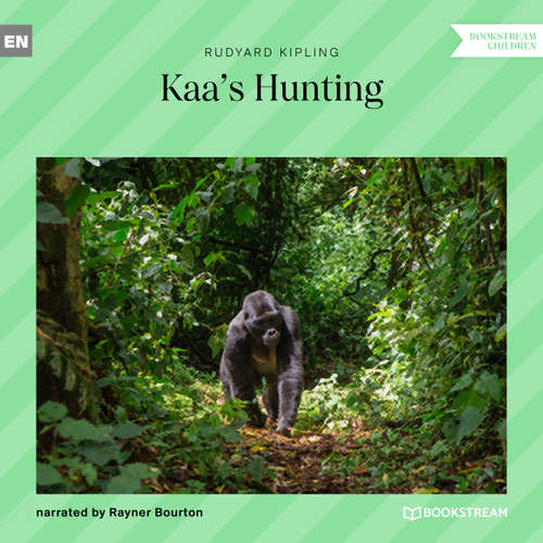 Audiobook Kaa's Hunting - Rudyard Kipling - Rayner Bourton