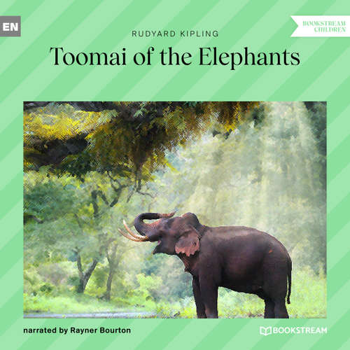 Audiobook Toomai of the Elephants - Rudyard Kipling - Rayner Bourton