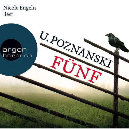 Hoerbuch Fünf - Kaspary & Wenninger ermitteln, Band 1 - Ursula Poznanski - Nicole Engeln