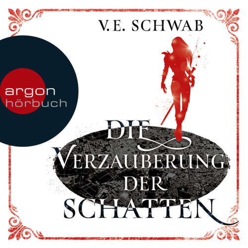 Hoerbuch Die Verzauberung der Schatten - V.E. Schwab - Peter Lontzek