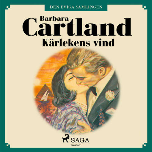 Audiokniha Kärlekens vind - Den eviga samlingen 34 - Barbara Cartland - Ida Olsson Audiokniha Kärlekens vind - Den eviga samlingen 34 - Barbara Cartland - Ida Olsson