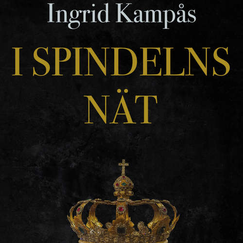 Audiokniha I spindelns nät - Ingrid Kampås - Anna Tulestedt Audiokniha I spindelns nät - Ingrid Kampås - Anna Tulestedt