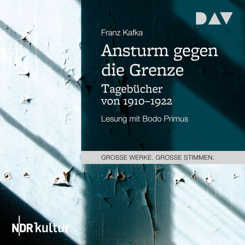 Hoerbuch Ansturm gegen die Grenze. Tagebücher von 1910-1922 - Franz Kafka - Bodo Primus