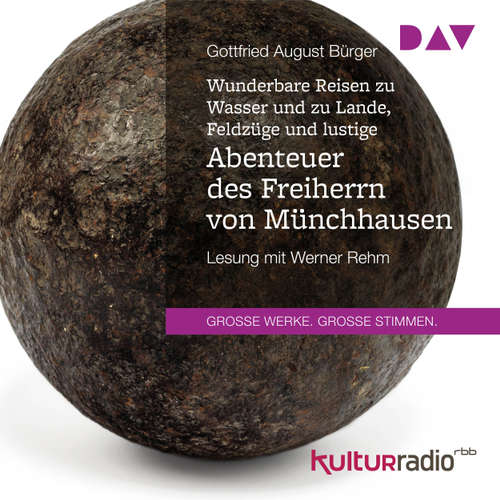 Hoerbuch Wunderbare Reisen zu Wasser und zu Lande, Feldzüge und lustige Abenteuer des Freiherrn von Münchhausen - Gottfried August Bürger - Werner Rehm Hoerbuch Wunderbare Reisen zu Wasser und zu Lande, Feldzüge und lustige Abenteuer des Freiherrn von Münchhausen - Gottfried August Bürger - Werner Rehm