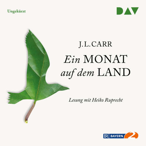 Hoerbuch Ein Monat auf dem Land - J. L. Carr - Heiko Ruprecht