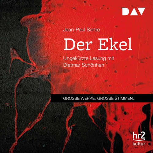 Hoerbuch Der Ekel - Jean-Paul Sartre - Dietmar Schönherr Hoerbuch Der Ekel - Jean-Paul Sartre - Dietmar Schönherr