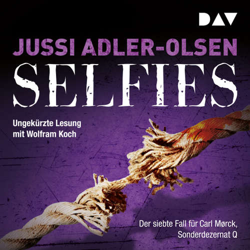 Hoerbuch Selfies. Der siebte Fall für Carl Mørck, Sonderdezernat Q - Jussi Adler-Olsen - Wolfram Koch Hoerbuch Selfies. Der siebte Fall für Carl Mørck, Sonderdezernat Q - Jussi Adler-Olsen - Wolfram Koch