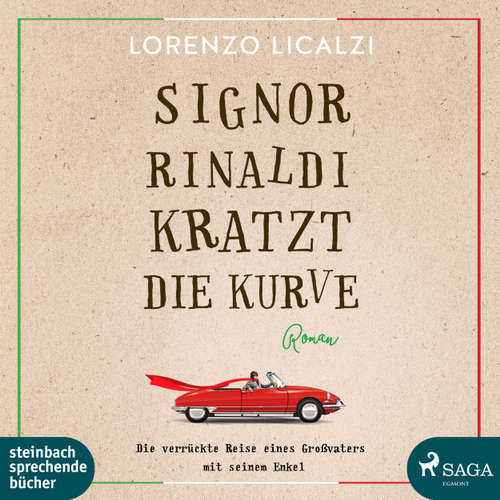 Hoerbuch Signor Rinaldi kratzt die Kurve - Lorenzo Licalzi - Erich Wittenberg Hoerbuch Signor Rinaldi kratzt die Kurve - Lorenzo Licalzi - Erich Wittenberg