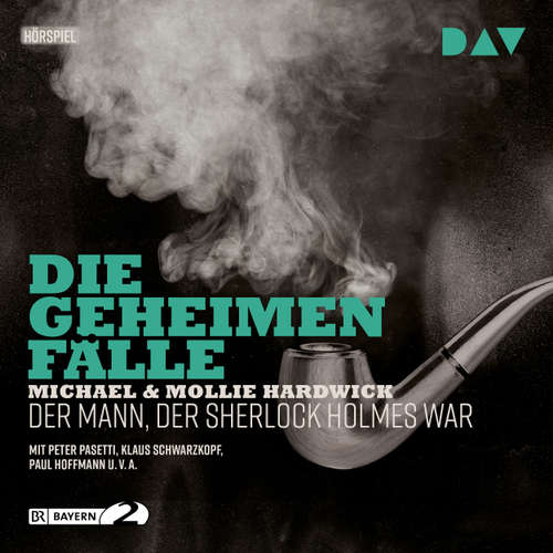 Hoerbuch Der Mann, der Sherlock Holmes war - Michael Hardwick - Peter Pasetti Hoerbuch Der Mann, der Sherlock Holmes war - Michael Hardwick - Peter Pasetti