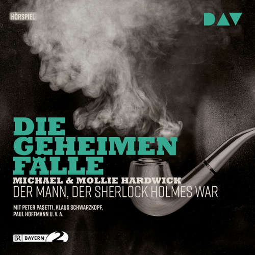 Hoerbuch Der Mann, der Sherlock Holmes war - Michael Hardwick - Peter Pasetti