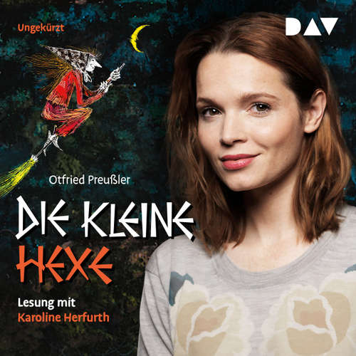 Hoerbuch Die kleine Hexe - Otfried Preußler - Karoline Herfurth Hoerbuch Die kleine Hexe - Otfried Preußler - Karoline Herfurth