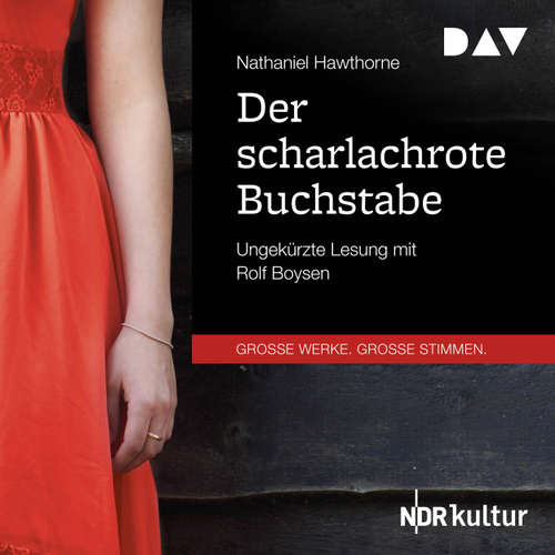 Hoerbuch Der scharlachrote Buchstabe - Nathaniel Hawthorne - Rolf Boysen Hoerbuch Der scharlachrote Buchstabe - Nathaniel Hawthorne - Rolf Boysen