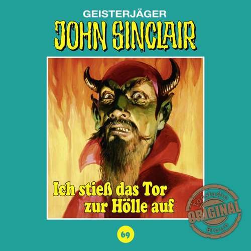 Hoerbuch John Sinclair, Tonstudio Braun, Folge 69: Ich stieß das Tor zur Hölle auf. Teil 1 von 3 - Jason Dark - Diverse Hoerbuch John Sinclair, Tonstudio Braun, Folge 69: Ich stieß das Tor zur Hölle auf. Teil 1 von 3 - Jason Dark - Diverse