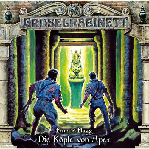 Hoerbuch Gruselkabinett, Folge 131: Die Köpfe von Apex - Francis Flagg - Thomas Balou Martin Hoerbuch Gruselkabinett, Folge 131: Die Köpfe von Apex - Francis Flagg - Thomas Balou Martin