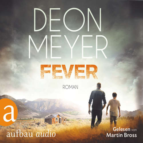 Hoerbuch Fever - Deon Meyer - Martin Bross Hoerbuch Fever - Deon Meyer - Martin Bross