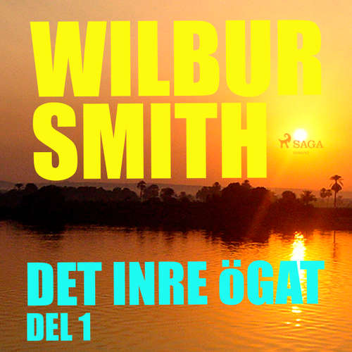Audiokniha Det inre ögat, del 1 - Wilbur Smith - Christoffer Svensson Audiokniha Det inre ögat, del 1 - Wilbur Smith - Christoffer Svensson