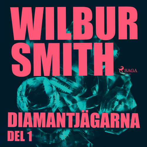Audiokniha Diamantjägarna, del 1 - Wilbur Smith - Björn Löfgren Audiokniha Diamantjägarna, del 1 - Wilbur Smith - Björn Löfgren
